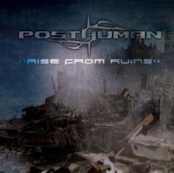 Posthuman : Rise from Ruins